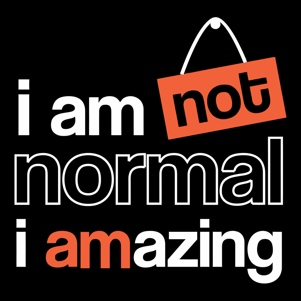 I am Not Normal