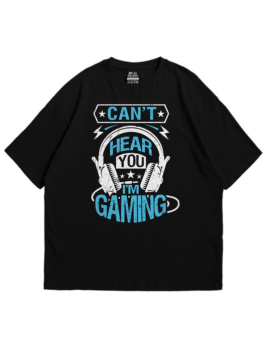 Can't Hear I'm Gaming - Sixth Degree Clothing