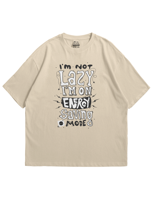 I'm Not Lazy