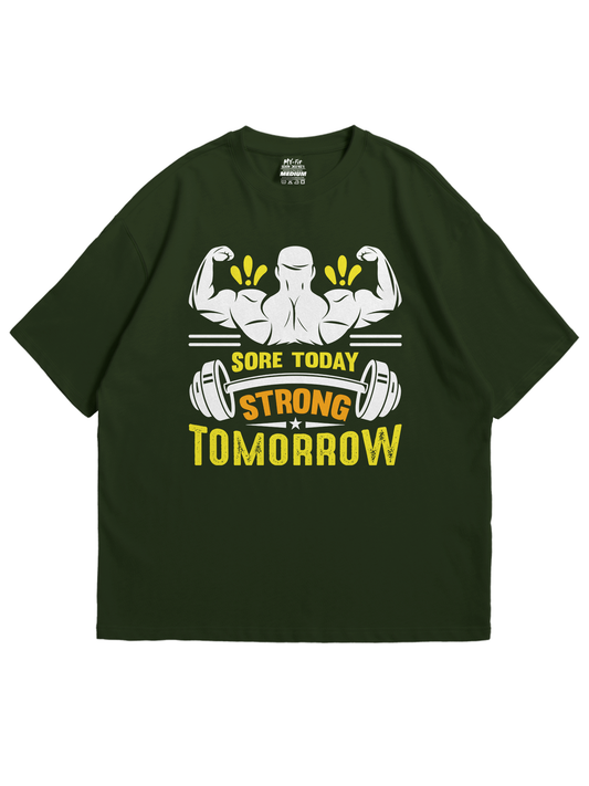 Sore Today Strong Tomorrow