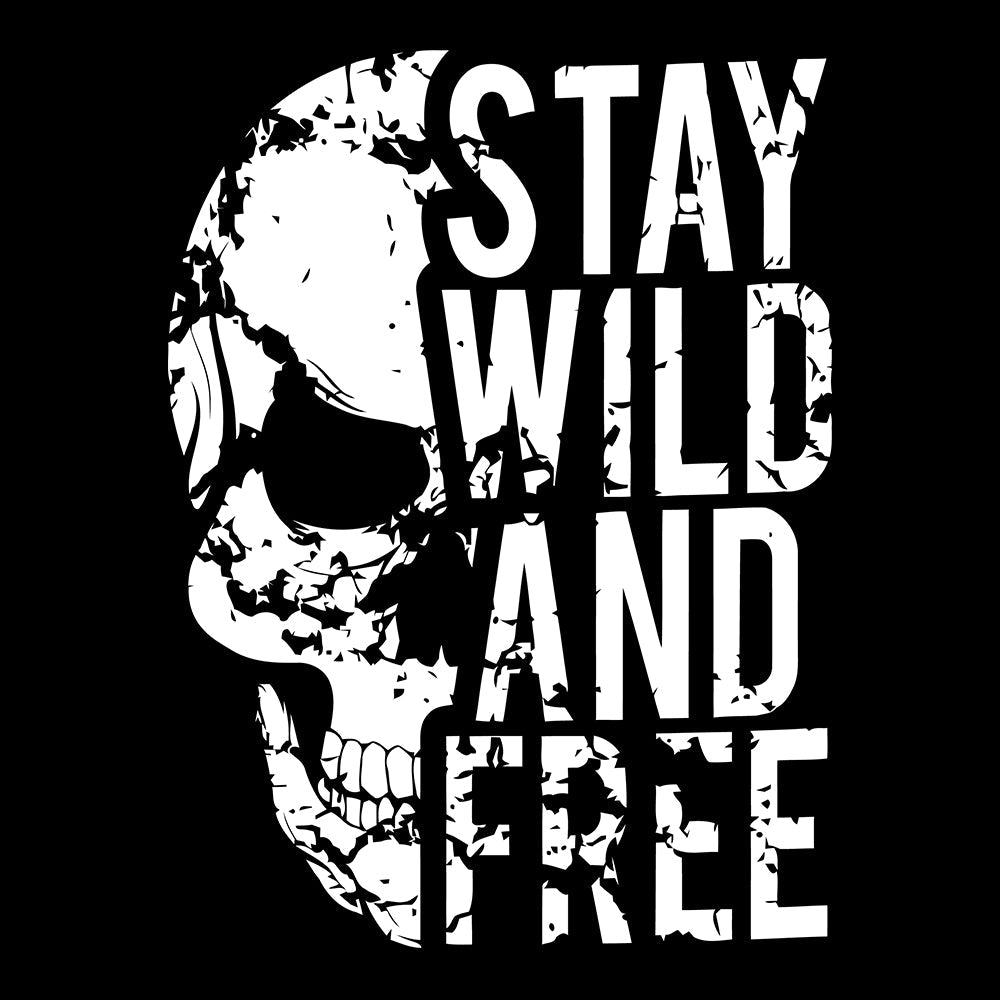 Stay Wild & Free