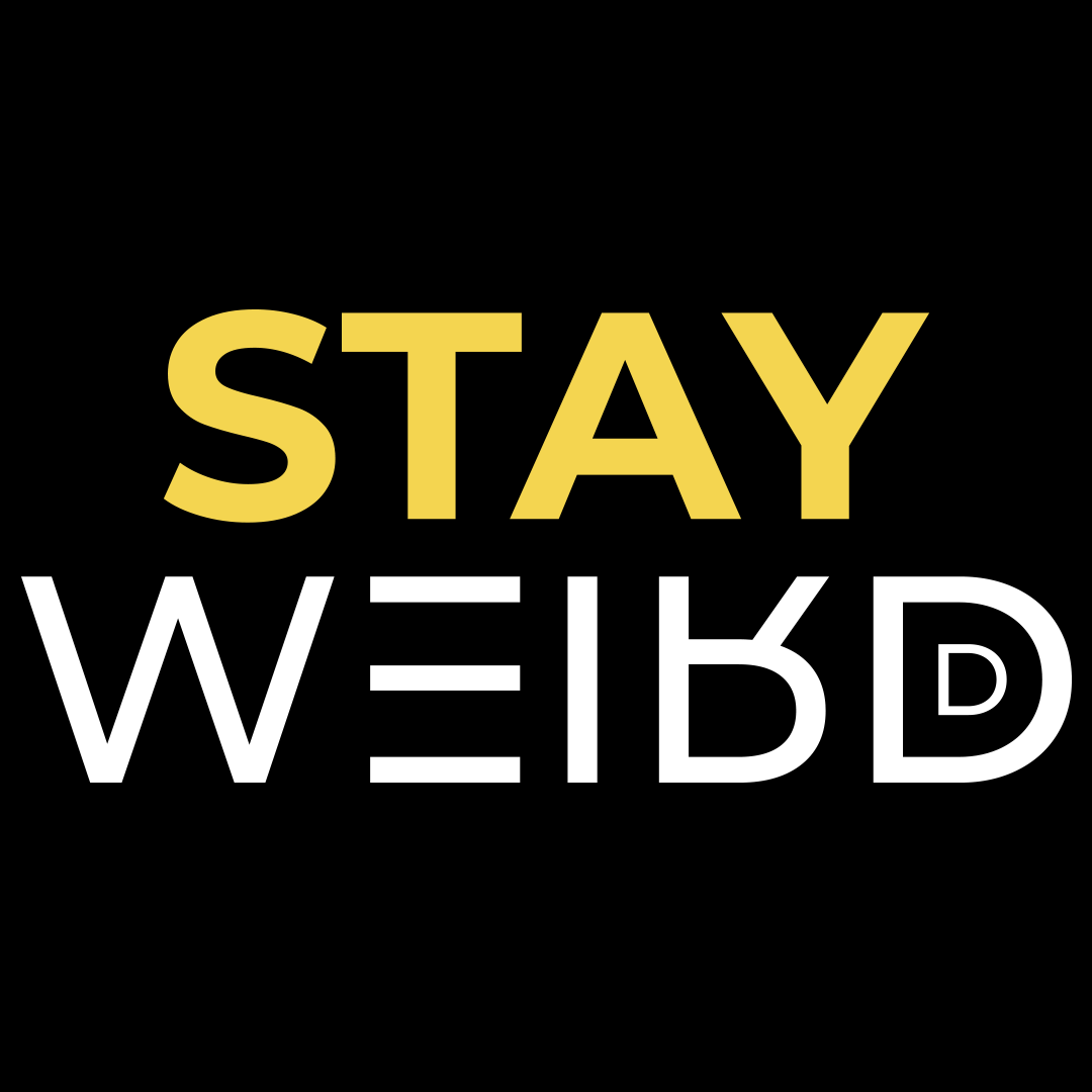 Stay Weird New