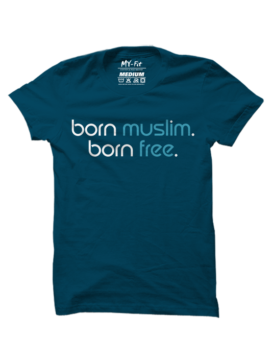 Born Muslim Born Free. - Sixth Degree Clothing