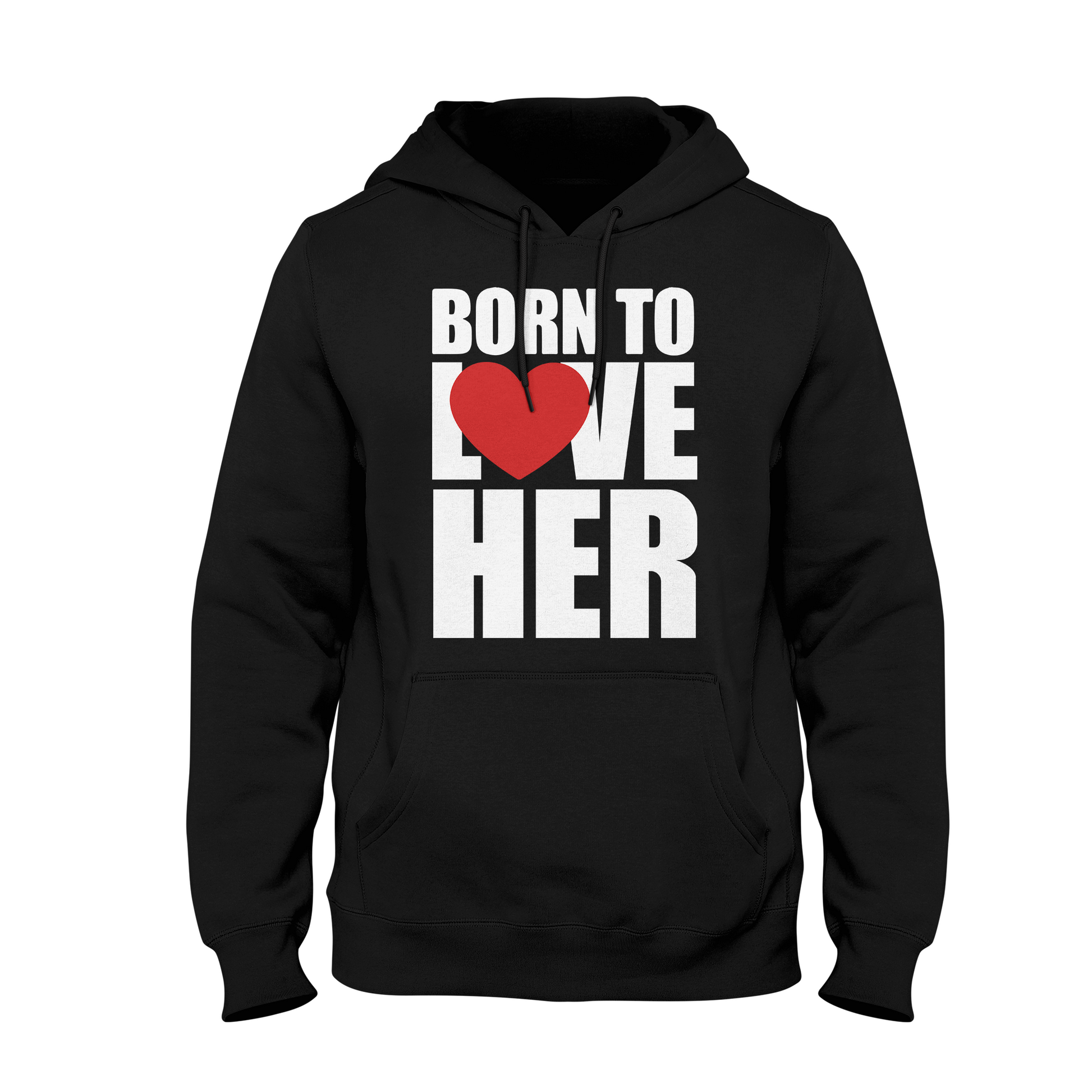 Born To Love Her - Sixth Degree Clothing