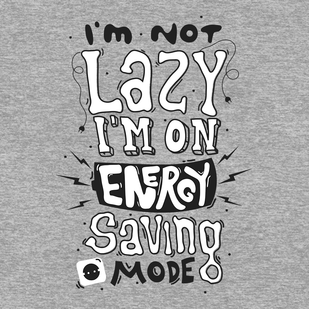 I 'm Not Lazy