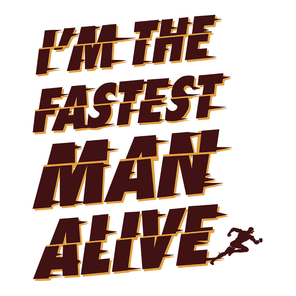 I'm the Fastest Man Alive