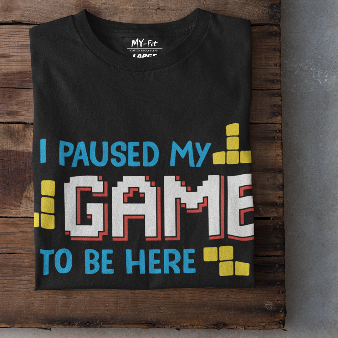 Paused My Game T-Shirt