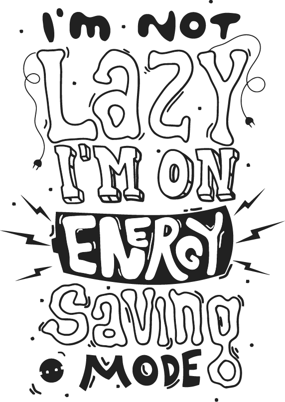 I am Not Lazy