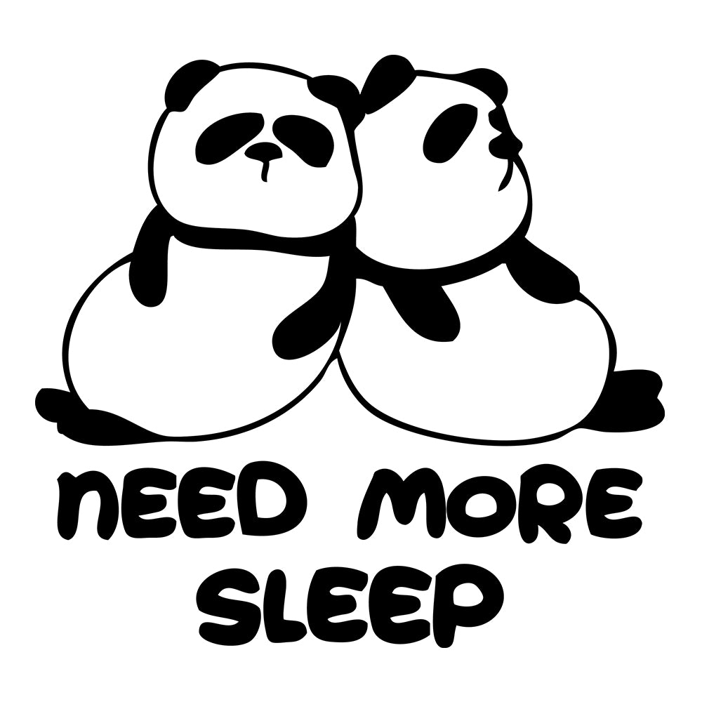 Need More Sleep