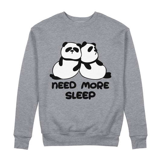 Need More Sleep Sweatshirt