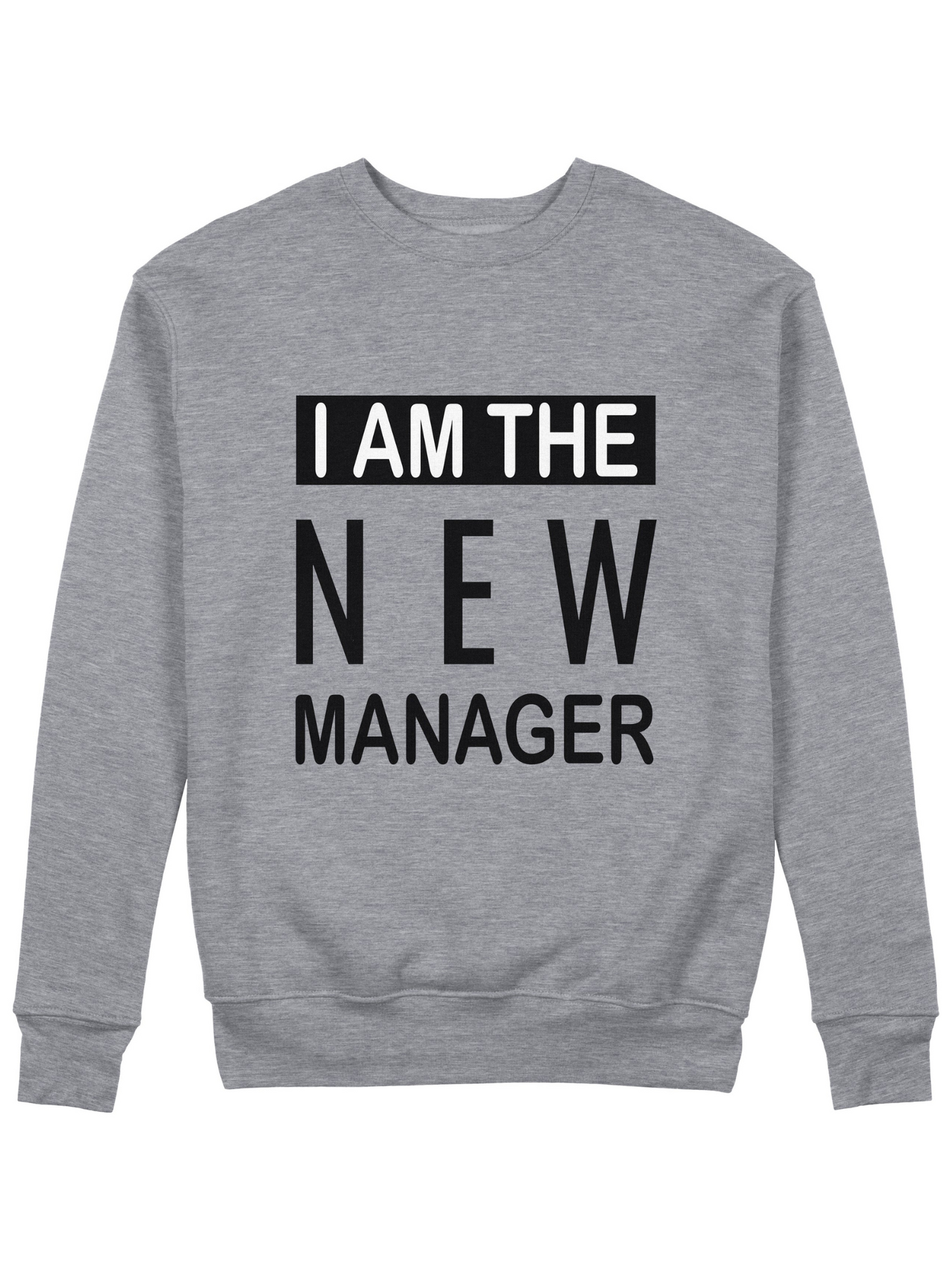 I'm The New Manager