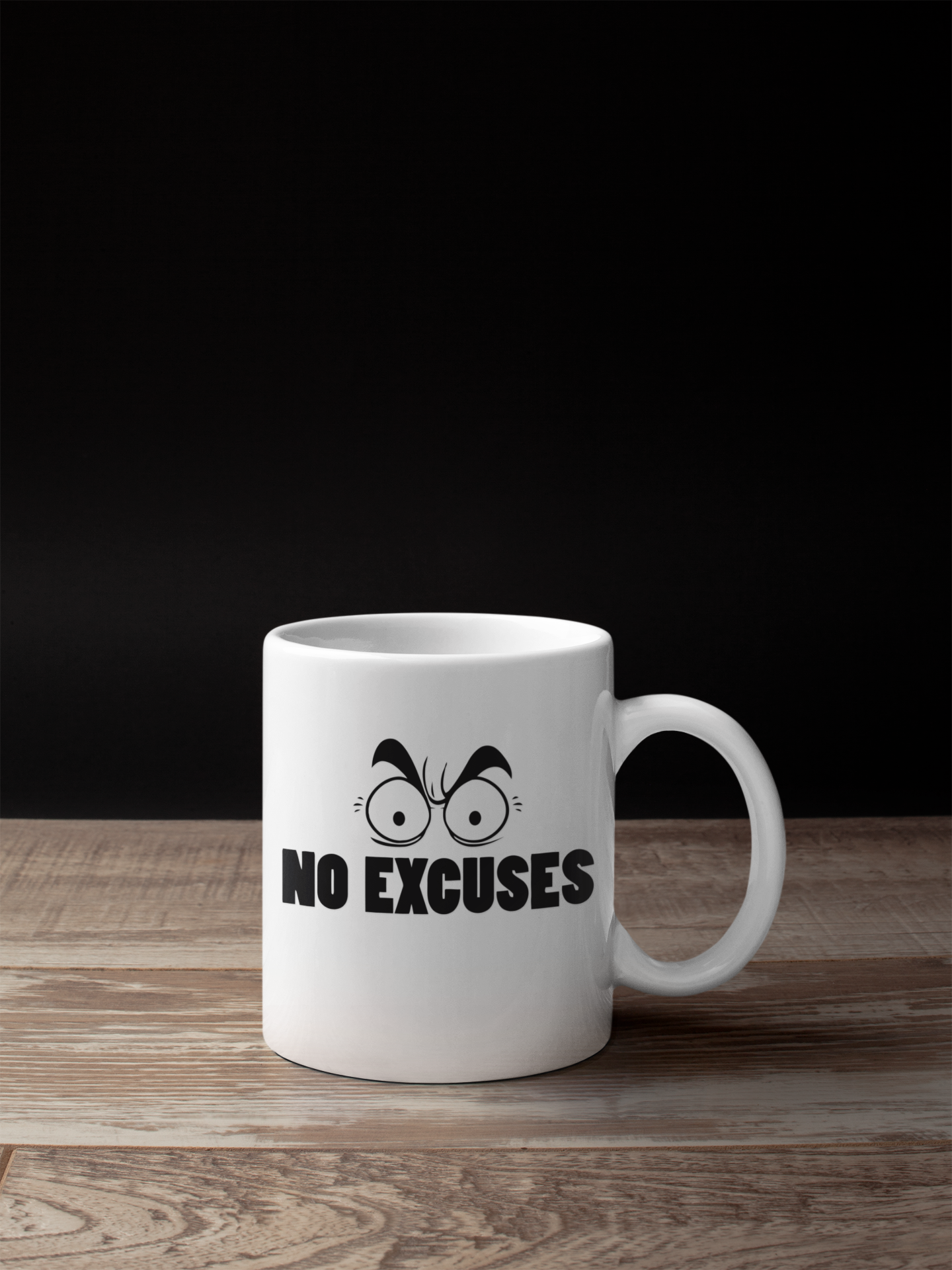 No Excuses White Mug