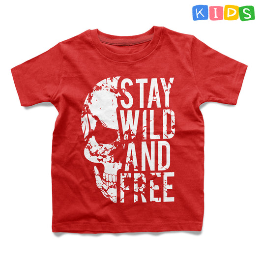 Stay Wild and Free