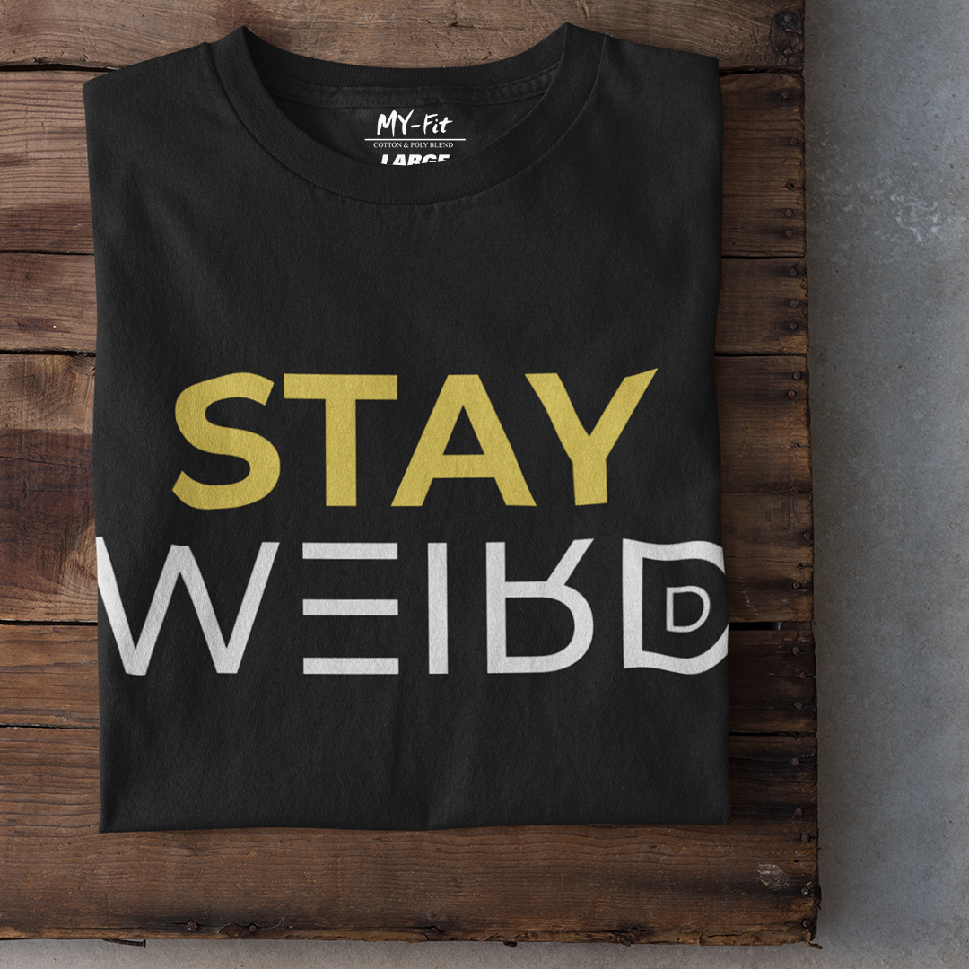 Stay Weird Classic