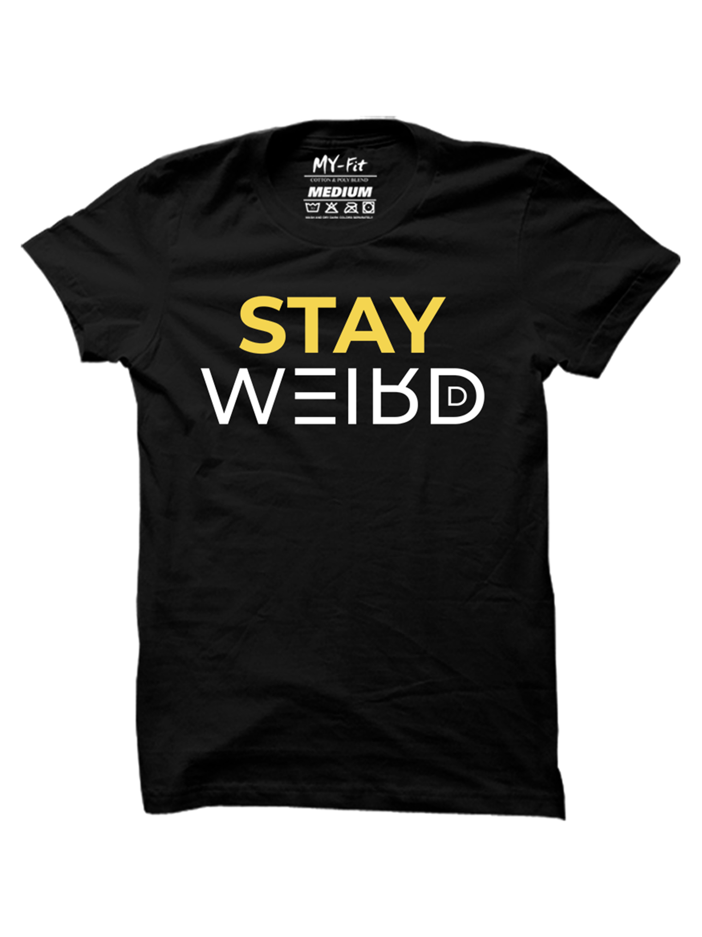 Stay Weird - Classic